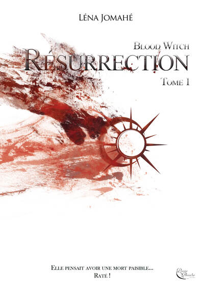 Blood Witch Résurrection Volume 1