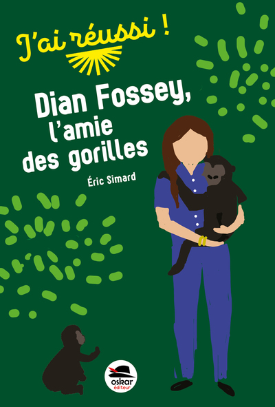 Dian Fossey, l'amie des gorilles - Éric Simard