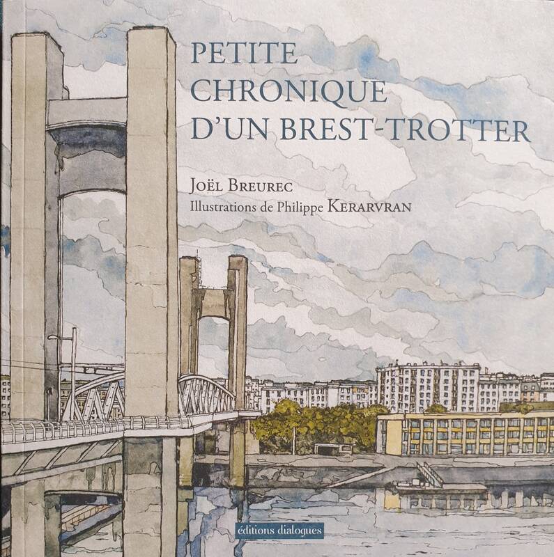 Petite chronique d'un Brest-trotter - Joël Breurec