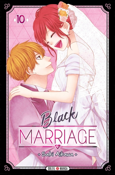 Black Marriage Volume 10 - Saki Aikawa