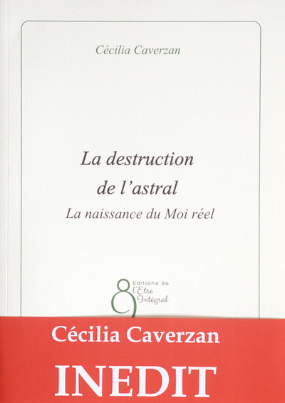 La destruction de l'astral