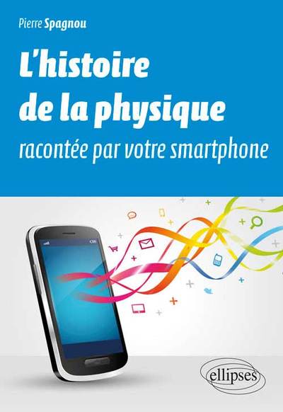 L’histoire de la physique racontée par votre smartphone