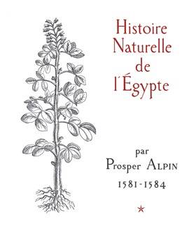 Histoire Naturelle De L’Égypte, Par Prosper Alpin, 1581-1584., 2 Volumes. 2nd Édition.