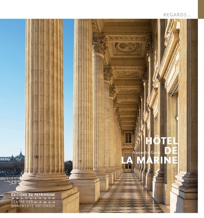 L'Hôtel de la Marine - Alexandre Gady