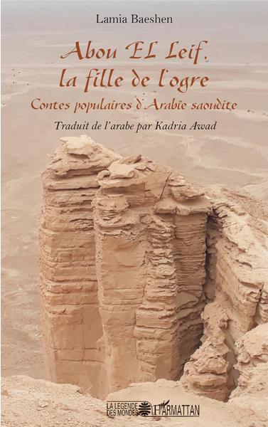 Abou El Leif, la fille de l'ogre - Lamia Baeshen