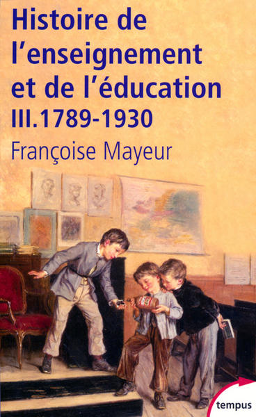 Histoire générale de l'enseignement et de l'éducation en France - Volume 3