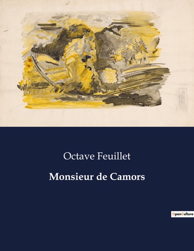 Monsieur de Camors - Octave Feuillet