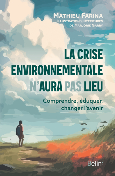 La crise environnementale n'aura pas lieu - Mathieu FARINA