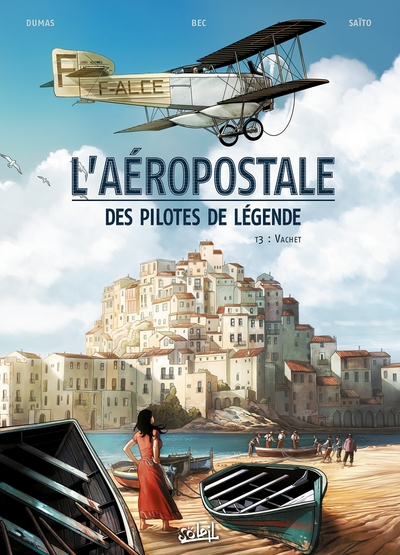 L'aéropostale, des pilotes de légende Volume 3