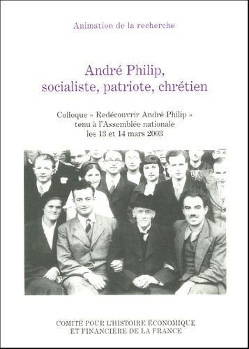 André Philip, socialiste, patriote, chrétien