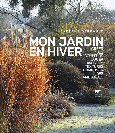 Mon jardin en hiver - Snezana Gerbault