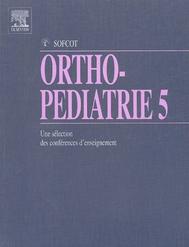 Ortho-pédiatrie  - Volume 5