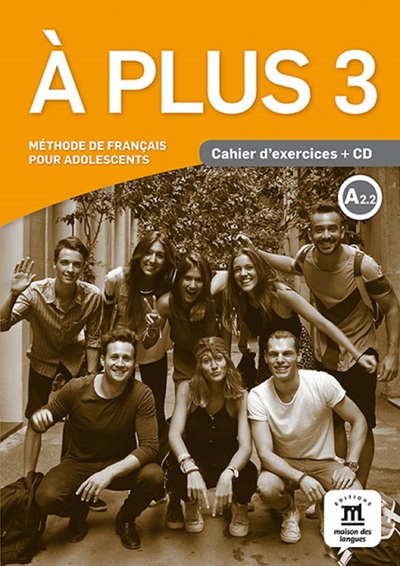 À plus ! 3 - cahier d'exercices - Collectif