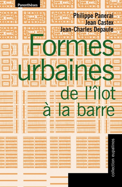 Formes urbaines / de l'îlot à la barre