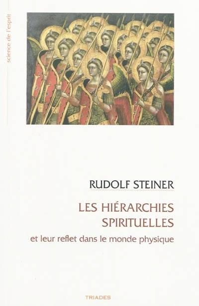 Les Hierarchies Spirituelles Et Leur Reflet Dans Le Monde Physique - Rudolf Steiner