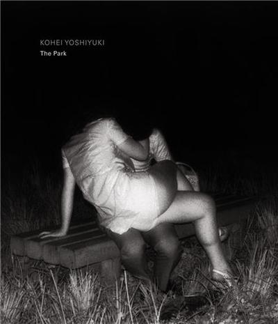 Kohei Yoshiyuki The Park (Limited Edition) /Anglais - Yoshiyuki Kohei