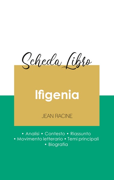 Scheda Libro Ifigenia Di Jean Racine (Analisi Letteraria Di Riferimento E Riassunto Completo)