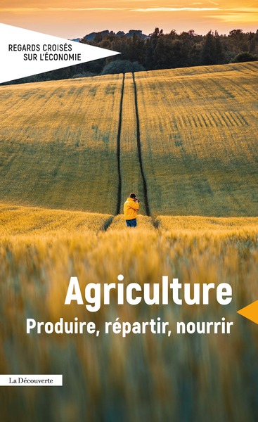 RCE n° 33 - Agriculture. Produire, répartir, nourrir