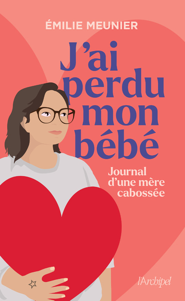 J'ai perdu mon bébé