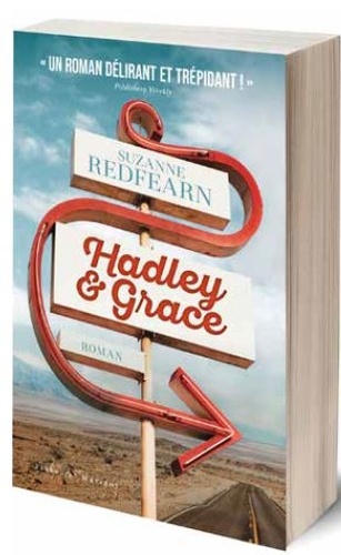 Hadley & Grace. Un roman délirant et trépidant