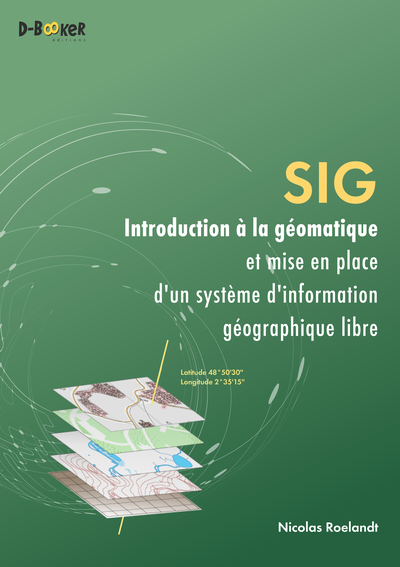 Introduction à la géomatique et mise en place d'un système d'information géographique libre