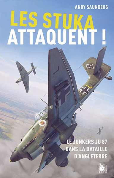 Les Stuka attaquent - Andy Saunders