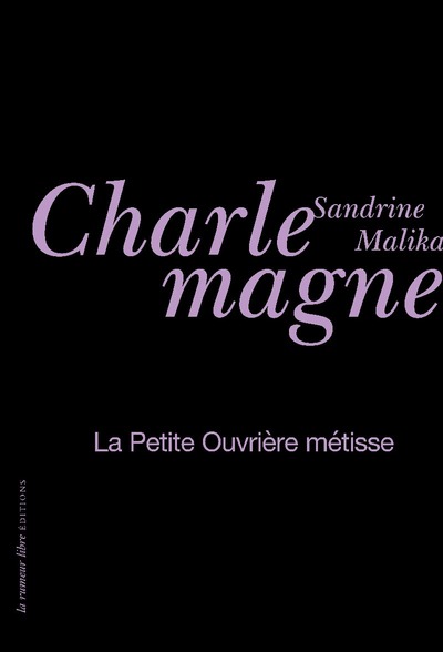 La Petite Ouvrière Métisse - Sandrine Charlemagne