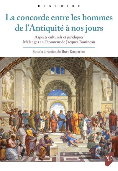 La concorde entre les hommes de l'Antiquité à nos jours