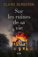 Sur Les Ruines De Sa Vie