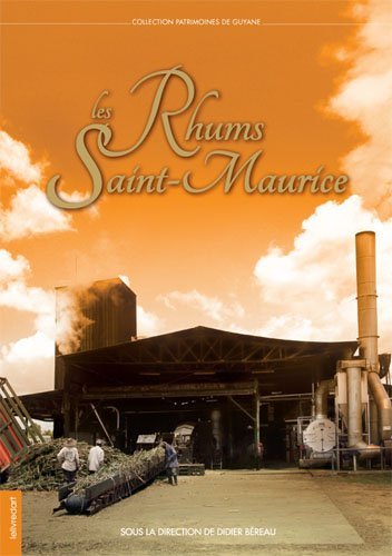 Les Rhums Saint-Maurice - Didier Béreau