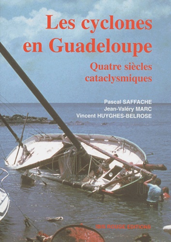 Les cyclones en Guadeloupe