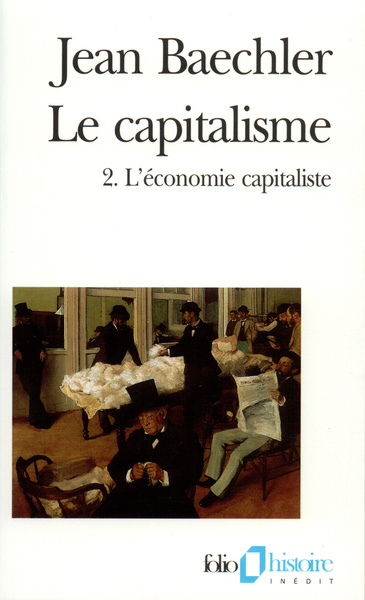 Le Capitalisme. Volume 2