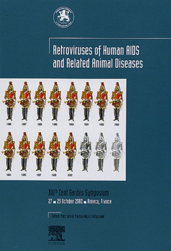 Retroviruses of human aids and related animal diseases - Colloque des Cent gardes