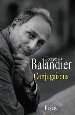 Conjugaisons - Georges Balandier