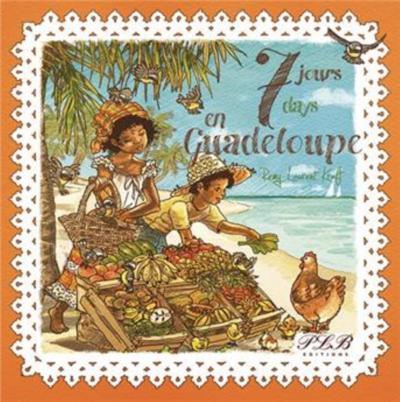 7 jours en Guadeloupe