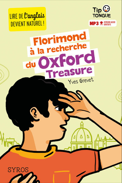 Florimond à la recherche du Oxford Treasure - Yves Grevet