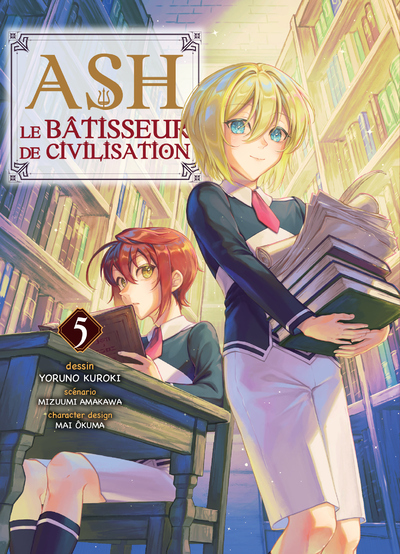 Ash, le bâtisseur de civilisation Volume 5