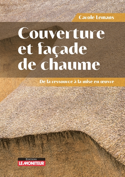 Couverture et façade de chaume - Carole Lemans