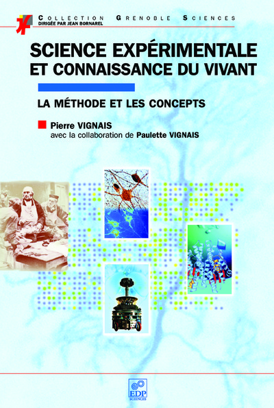 Science expérimentale et connaissance du vivant - Pierre Vignais