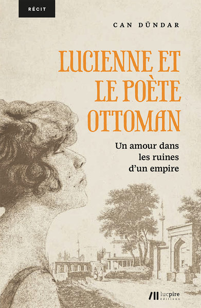 Lucienne et le poète ottoman