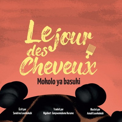 Le Jour Des Cheveux - Sandrine Lounkokobi