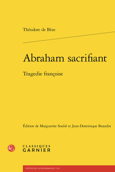 Abraham Sacrifiant, Tragedie Françoise