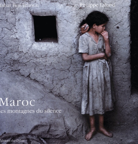 Maroc : Les montagnes du silence - Tahar Ben Jelloun