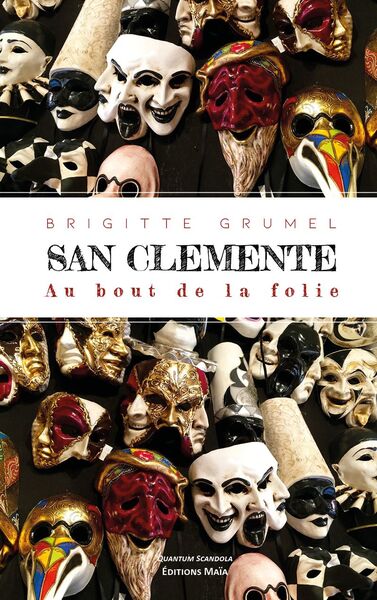 San Clemente, Au Bout De La Folie