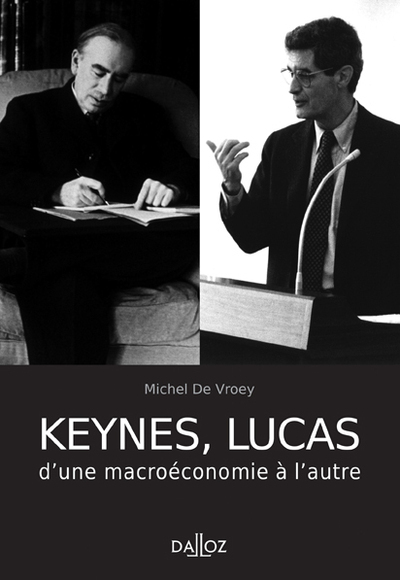 Keynes, Lucas d'une macroéconomie à l'autre - 1re ed.