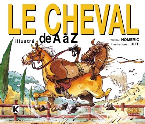 Le Cheval illustré de A à Z