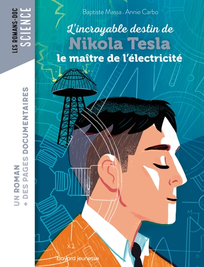 Roman doc L'incroyable destin de Nikola Tesla, le maître de l'électricité