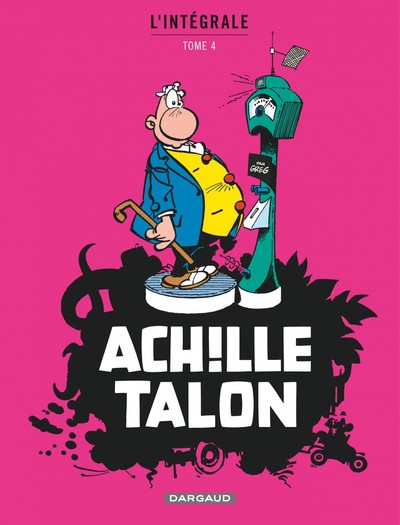 Achille Talon l'Intégrale Volume 4