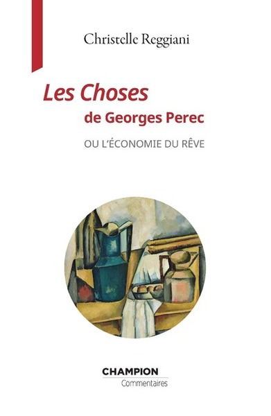 Les Choses de Georges Perec ou l'économie du rêve