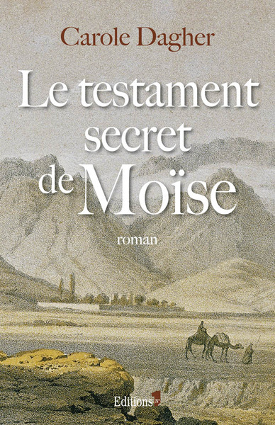 Le Testament secret de Moïse - Carole Dagher